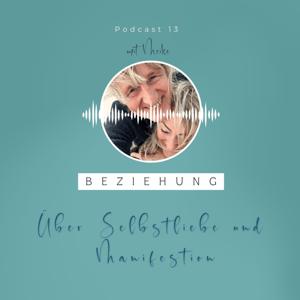 Über Selbstliebe und Manifestion