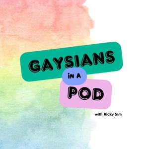 Gaysians in a Pod