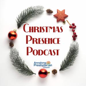 Christmas Presence Podcast