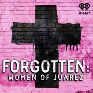 Forgotten: Women of Juárez