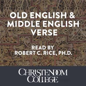 Old English & Middle English Verse by Christendom College