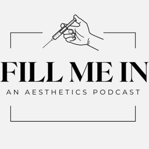 Fill Me In: An Aesthetics Podcast by Jon LeSuer, Nicole Bauer, Joseph Ginexi