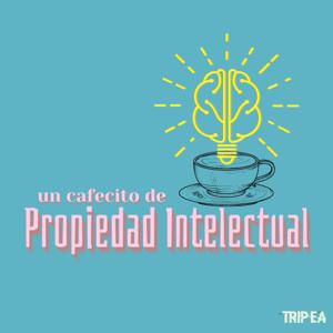 Un cafecito de Propiedad Intelectual