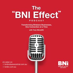 The BNI Effect with Tony Meredith by thebnieffect