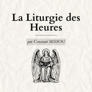 La Liturgie des Heures