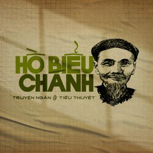 Hồ Biểu Chánh - Tiểu Thuyết Và Truyện Ngắn