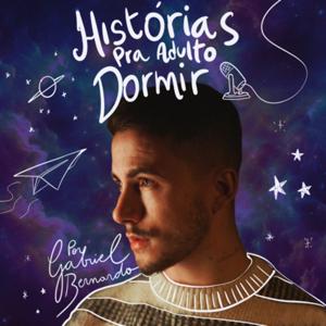 Histórias pra adulto dormir by Gabriel Bernardo