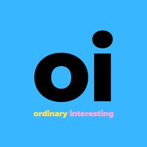 ordinary interesting by HumblePod