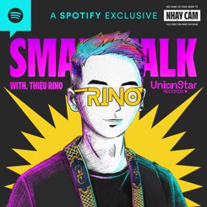 Small Talk with Rino by Thiệu Rino