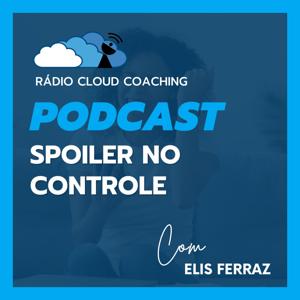 Spoiler no Controle by Rádio Cloud Coaching