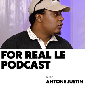 For Real Le Podcast (New)