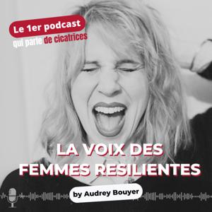 WOUNDED WOMEN, le podcast. La voix des femmes résilientes!