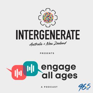 Engage All Ages: The Intergenerate Australia/NZ Podcast by 96five