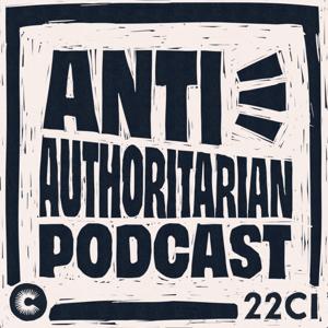 Anti Authoritarian Podcast