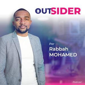 OUTSIDER | Podcast par Rabbah MOHAMED