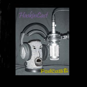 HaskinCast Podcast by Scott Haskin