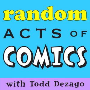 Random Acts of Comics by Todd Dezago