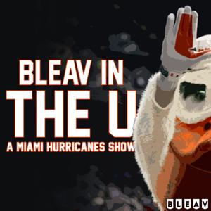 Bleav in The U: A Miami Hurricanes Show by Bleav