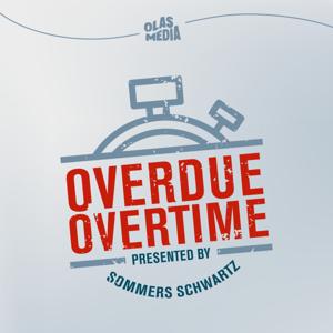 Overdue Overtime presented by Sommers Schwartz by Sommers Schwartz