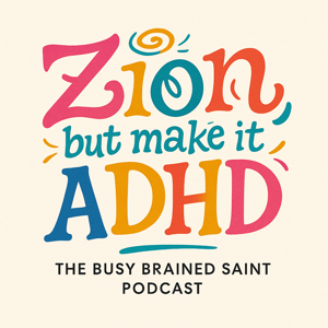 The Busy Brained Saint Podcast