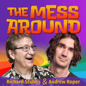 The Mess Around by Richard Stubbs