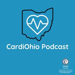 CardiOhio Podcast by Ohio Chapter of the American College of Cardiology