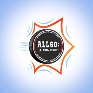 All 60: A CHL Podcast by Steve McLean