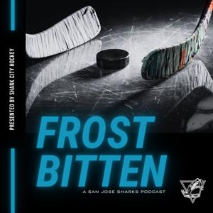 Frostbitten: A San Jose Sharks Podcast