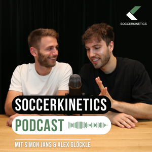 Soccerkinetics Podcast by Simon Jans & Alex Glöckle