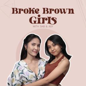 Broke Brown Girls by Sab & Asy