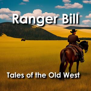 Ranger Bill: Tales of the American West