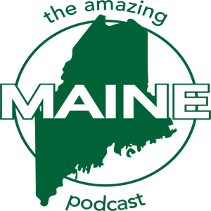 The Amazing Maine Podcast