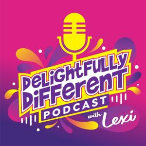 Delightfully Different by Podcast Playground