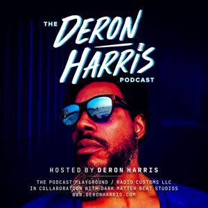 Deron Harris Podcast by Podcast Playground