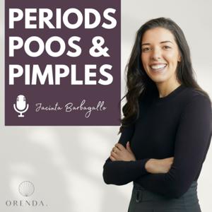 Periods, Poos & Pimples