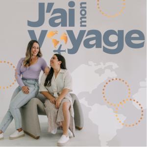 J’ai mon voyage by J'ai mon voyage - podcast