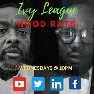 The Ivy League Hood Rats Podcast by Uche L. Njoku & Archie Tyson