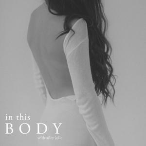 In This Body by Ailey Jolie