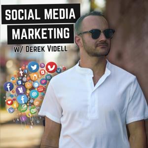 Social Media Marketing w/ Derek Videll by Derek Videll