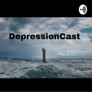 DepressionCast