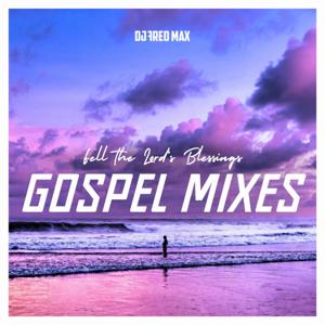 GOSPEL MIXES by DJ Fred Max