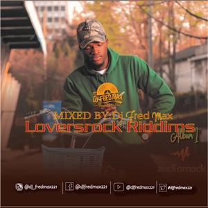 Lovers rock Mix Album I by DJ FRED MAX