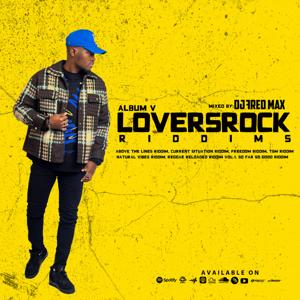 LOVERSROCK RIDDIMS ALBUM V by DJ Fred Max