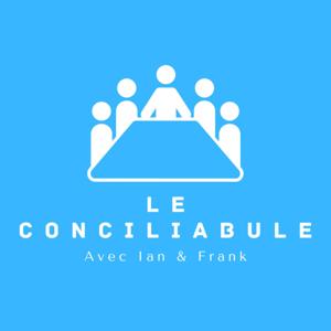 Le Conciliabule by Présenté par Ian et Frank