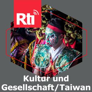 Kultur und Gesellschaft / Taiwan by Uta Rindfleisch, Yoyo Long, Redaktion, Bihui Chiu, Rti