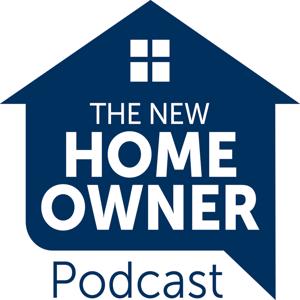 The New Home Owner Podcast