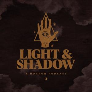 Light & Shadow: A Horror Podcast