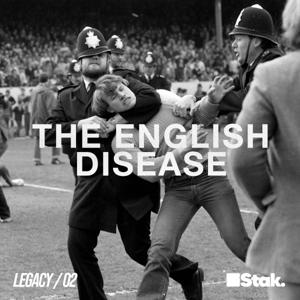 The English Disease | Legacy by Stak