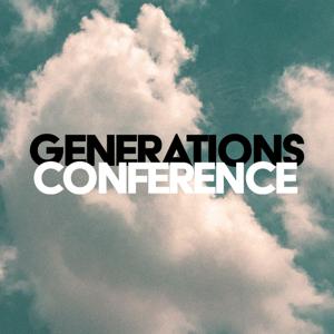 The Generations Conference Podcast