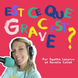 Est-ce que c'est grave ? by Agathe Lecaron